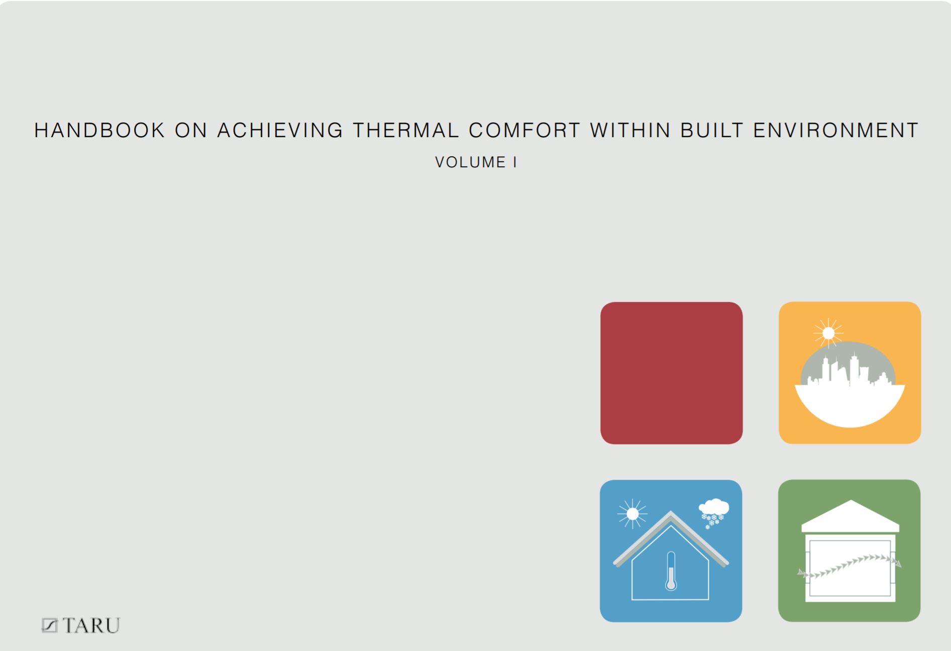 Handbook on Achieving Thermal Comfort Within Built Environment: Volume 1